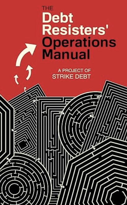 The Debt Resisters’ Operations Manual