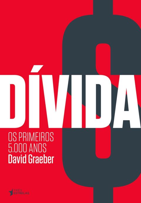 Dívida: os Primeiros 5.000 Anos