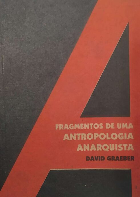 Fragmentos de uma Antropologia Anarquista