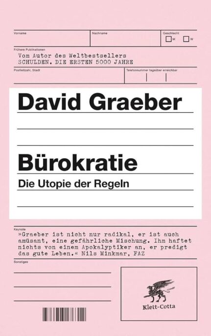 Bürokratie. Die Utopie der Regeln